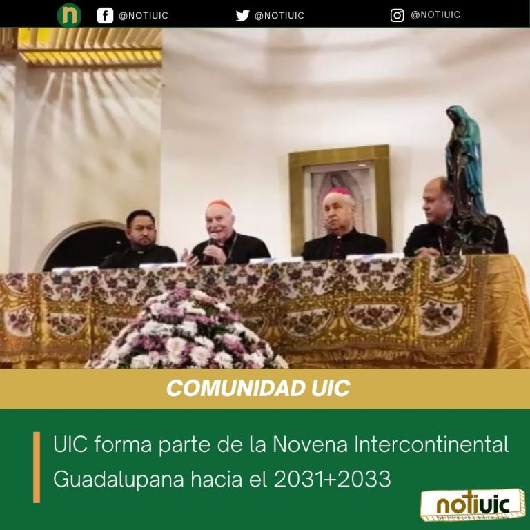 UIC forma parte de la Novena Intercontinental Guadalupana hacia el 2031+2033