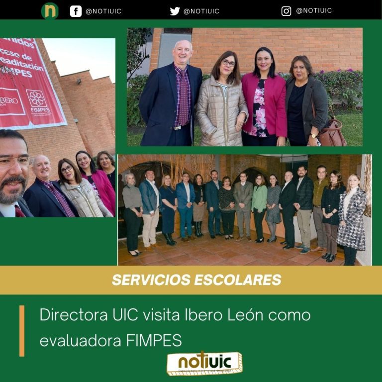 Directora UIC visita Ibero León como evaluadora FIMPES