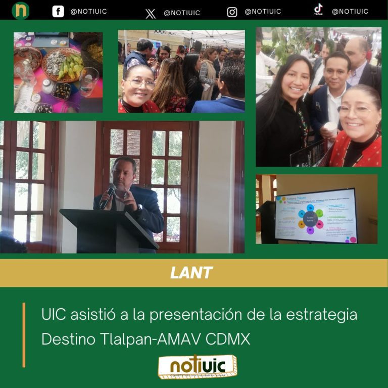 UIC asistió a la presentación de la estrategia Destino Tlalpan-AMAV CDMX