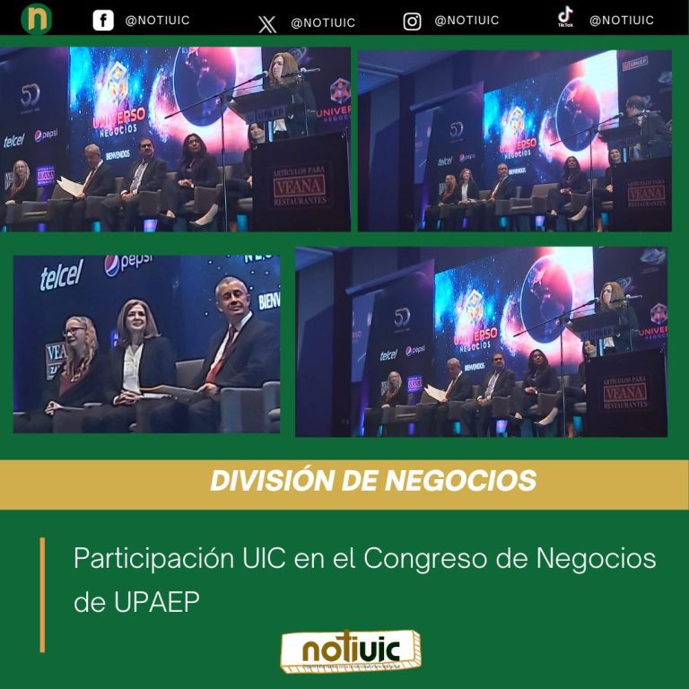 Participación UIC en el Congreso de Negocios de UPAEP