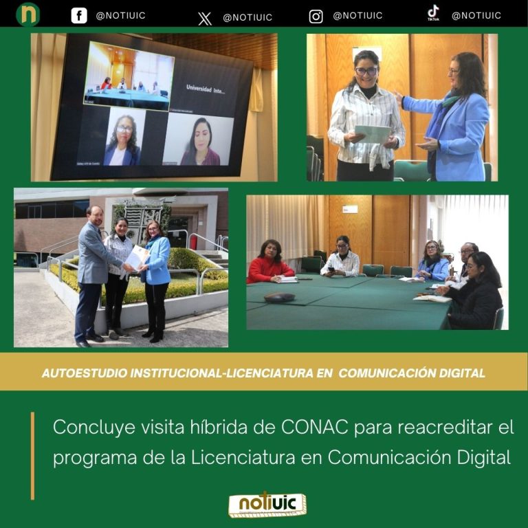 Concluye visita híbrida de CONAC para reacreditar el programa de la Licenciatura en Comunicación Digital