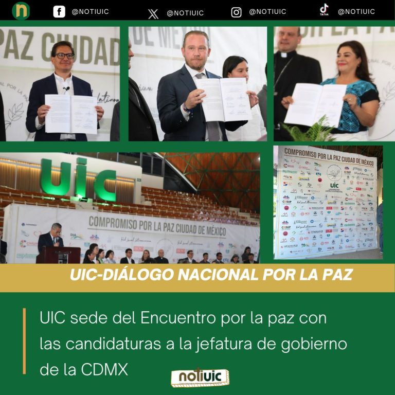 UIC sede del Encuentro por la paz con las candidaturas a la jefatura de gobierno de la CDMX