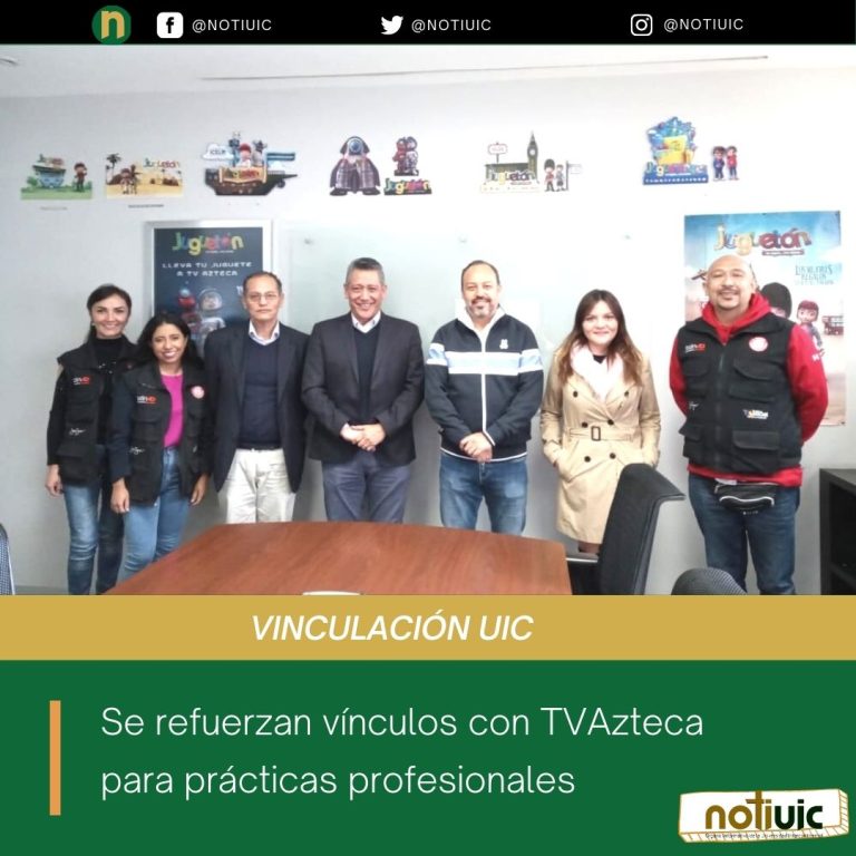 Se refuerzan vínculos con TVAzteca para prácticas profesionales